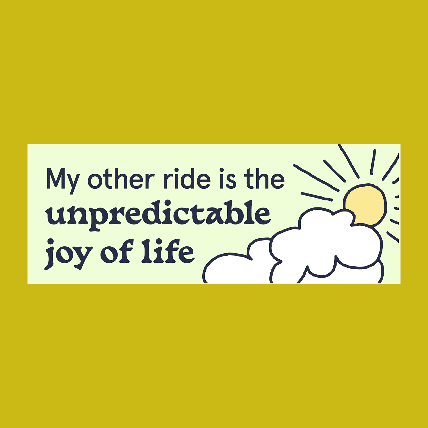 Joy of Life bumper sticker